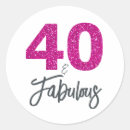 Search for 40 years old stickers Forty and fabulous