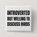 Search for funny birds badges Sarcastic