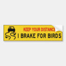 Search for birding bumper stickers I brake for birds