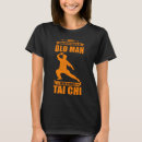 Search for tai chi tshirts Never