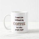 Search for or die coffee mugs Quote