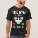Search for bodybuilding mens tshirts Saying