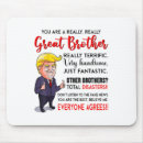 Search for great brother mousepads Funny