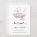 Search for tutu cute birthday invitations Ballet