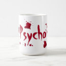 Search for insane mugs Psycho