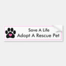 Search for animal rescue bumper stickers Adopt