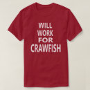 Search for funny crawfish tshirts Seafood