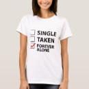 Search for forever alone tshirts Meme