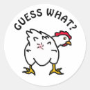 Search for guess what stickers Chicken butt