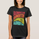 Search for badminton team tshirts Birthday