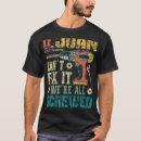 Search for funny juan tshirts Fathers