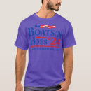 Search for boats and hoes tshirts Party