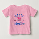 Search for daddy is my valentine tshirts Father