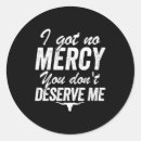 Search for no mercy stickers Quotes