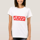 Search for dawg tshirts Fun