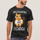 Search for nothing butt tshirts Corgi