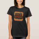 Search for help desk tshirts Techie
