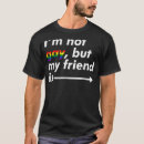 Search for my best friend is gay tshirts Ally