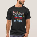Search for what happens in vegas tshirts Fun