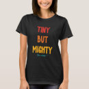 Search for tiny small tshirts Mighty
