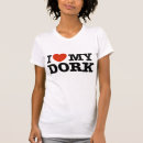 Search for i love dorks tshirts Nerd