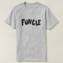 Search for funcle tshirts Funkle
