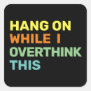 Search for overthinking stickers Sarcasm