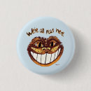 Search for cheshire cat badges Crazy