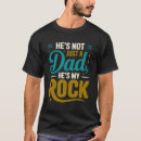 Search for my dad rocks tshirts Father