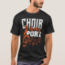 Search for choir tshirts Chorister