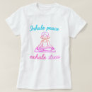 Search for peace of mind tshirts Yoga