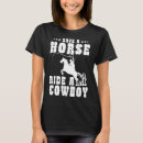 Search for funny cowboy tshirts Horses