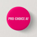 Search for pro choice badges Feminist