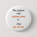 Search for funny political quotes badges Election