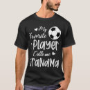 Search for soccer grandma tshirts Cute