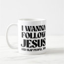 Search for follow jesus mugs Funny