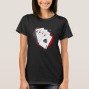 Search for four aces tshirts Holdem