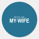 Search for she quotes stickers My wife