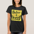 Search for believe in yourself tshirts Trust