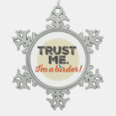Search for bird quotes christmas tree decorations I'm a birder