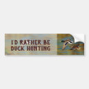 Search for duck hunting bumper stickers Waterfowl