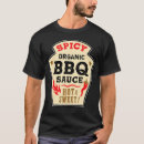 Search for barbeque sauce tshirts Grill