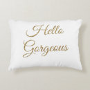Search for hello gorgeous cushions Girly