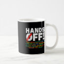 Search for hands off mugs Take america back