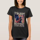 Search for revenge tshirts Politics