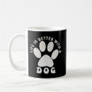 Search for i love my life mugs Puppy