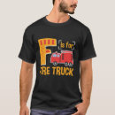 Search for fire truck tshirts Firefighting