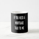 Search for mortgage mugs Funny