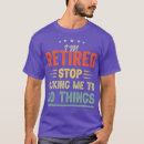 Search for im retired tshirts 4th of july