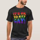 Search for gay sayings tshirts It's